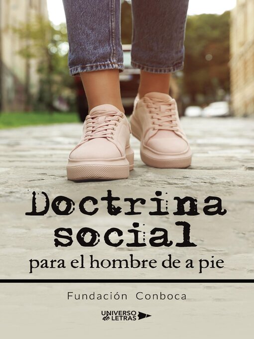Title details for Doctrina social para el hombre de a pie by Fundación Conboca - Available